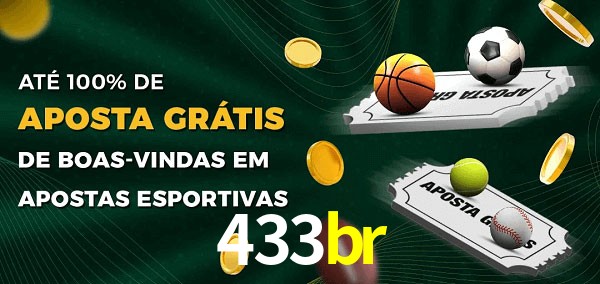 433br Ate 100% de Aposta Gratis